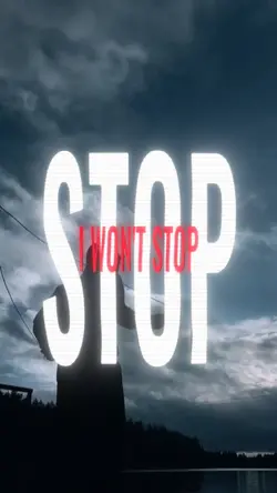 i won't stop!