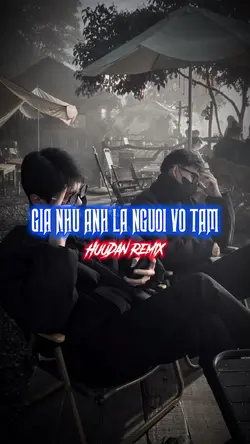 Gia nhu anh la nguoi