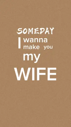 make u my wife