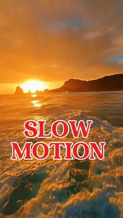 Slow motion 