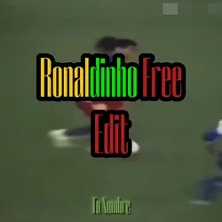 Ronaldinho Free Edit