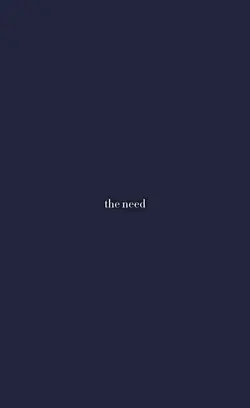 the need 