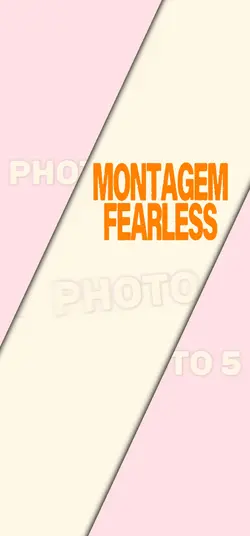 montagem fearless