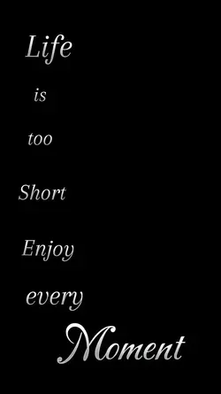 LIFE IS TOO SHORT 