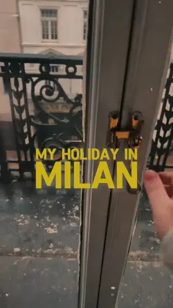 My Holiday in Milan