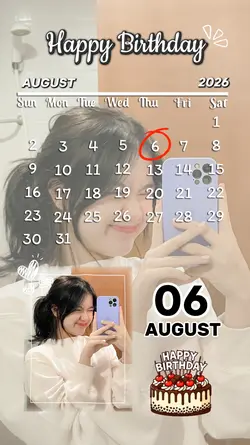 6 AUGUST, HBD TO ME