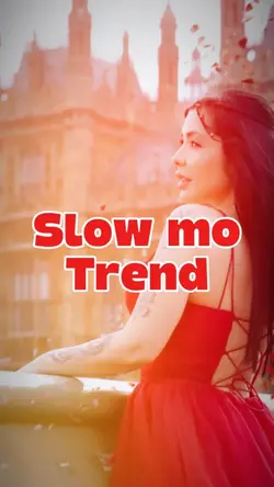 Slow mo trend 