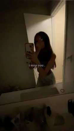i miss you .