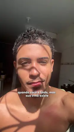 MAS SUA IRMÃ EXISTE 