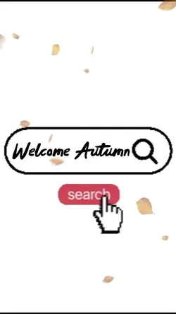 Welcome Autumn 