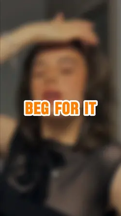 Beg for it Template