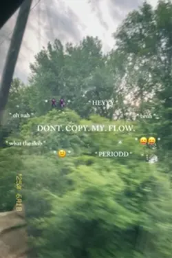 don’t copy my floww 