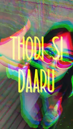 Thodi si daaru