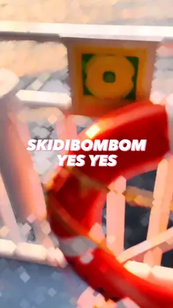 SKIDIBOM YES