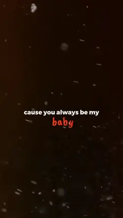 always be my baby