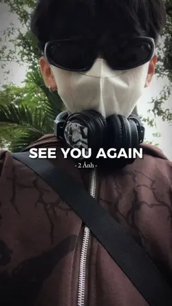 SEE YOU AGAIN