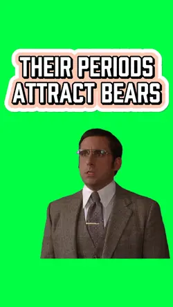 PERIODS ATTRACT BEAR
