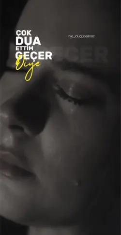 Çok dua ettim🥀