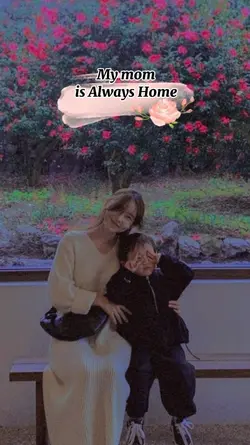 My mom is Home