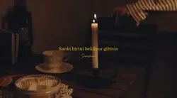 Bekliyor gibisin