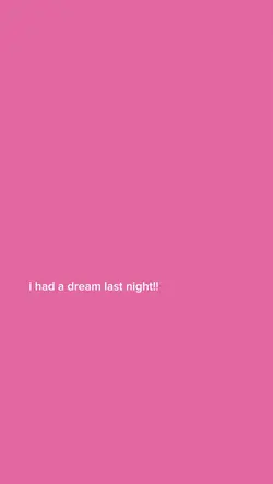 i had a dream last 