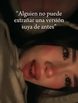 Mi versión de antes❤️‍🩹
