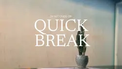 Promo 2: Quick Break