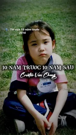 10 Năm Trước 10 Năm
