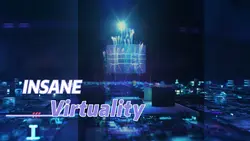 Insane Virtuality