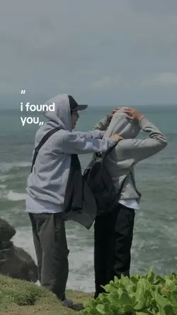 I found you