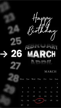 BIRTHDAY 26 MARCH