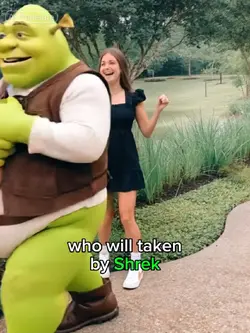 WHO TAKEN BY SHREK