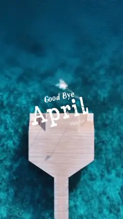 Goodbye April