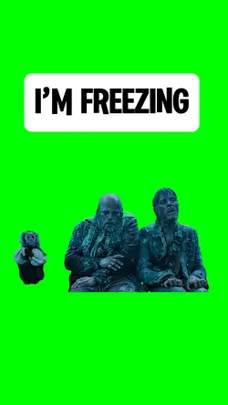 I’M FREEZING