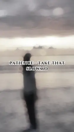 slowmo patience