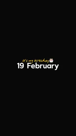 Birthday 19 Februar