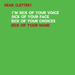 Sick of u
