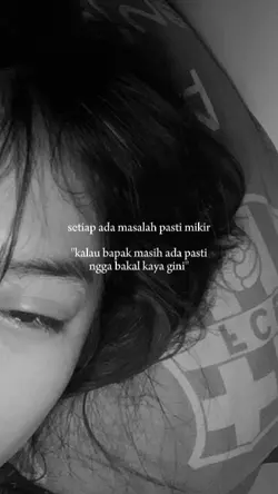 Aku capek ayah