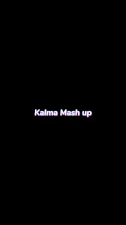 Kalma Mash Up TREND