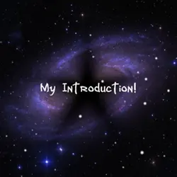 My introduction!