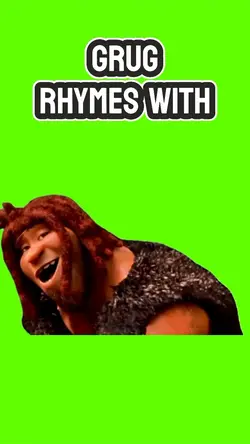 GRUG Rhymes With 