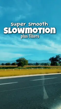 smooth Slowmo