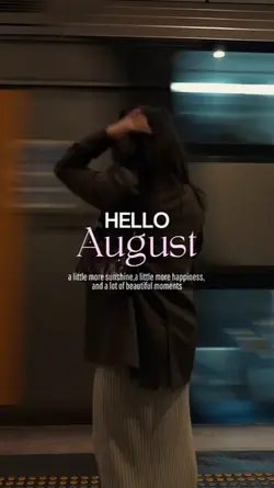 HELLO AUGUST