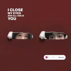Iclose my eyes 