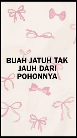 BUAH JATUH TAK JAUH
