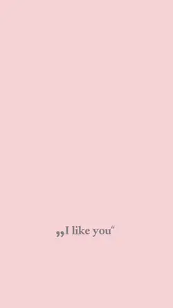 I like you
