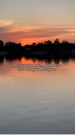 I miss you..