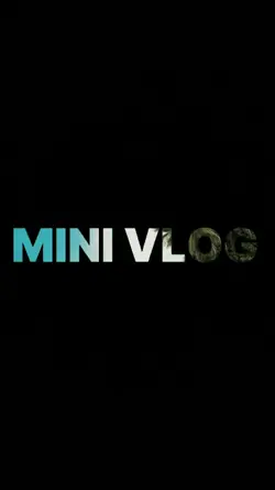 MINI VLOG