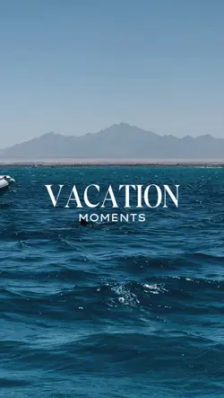 vacation moments