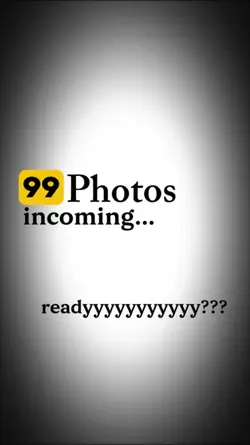 99 Incoming Photos